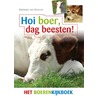 Hoi boer, dag beesten! by Marianne van Oeveren