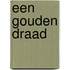Een gouden draad