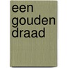 Een gouden draad door Föllmi Erhard