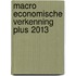 Macro economische verkenning plus 2013