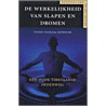 De werkelijkheid van slapen en dromen by T. Wangyal