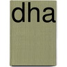 Dha door Beth M. Ley