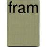 Fram by Erik Hollnagel