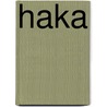 Haka by Caryl Férey