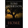 Home by Toni Morrison
