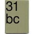 31 Bc