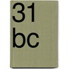 31 Bc door Sam Moorhead