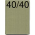 40/40