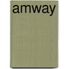 Amway by Frederic P. Miller