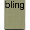 Bling by Gerald Boyden