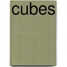 Cubes by Laura Hamilton Waxman