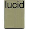 Lucid door Ron Bass