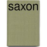 Saxon by Tim Severin