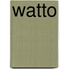 Watto by Shane Watson