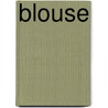 Blouse door Antoine Senanque