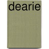 Dearie door Michael Huey