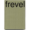 Frevel door Stephanie Parris