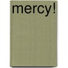 Mercy! by Curt Smith