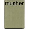 Musher door Jose Giovanni
