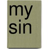 My Sin door Kathleen Tessaro