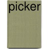 Picker door Chad Schimke