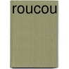 Roucou door Jacques Perret