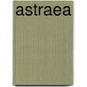 Astraea by Frances Amelia Yates