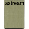 Astream by Robert DeMott