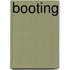 Booting