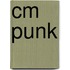 Cm Punk