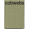 Cobwebs by Bobbi LaChance