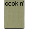 Cookin' door Kenny Matieson