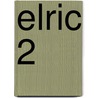 Elric 2 door Michael Moorcock