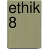 Ethik 8 by Otto Mayr