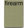 Firearm by Frederic P. Miller