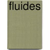 Fluides door M. McShane