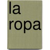 La Ropa door Fiona Undrill