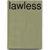 Lawless door Matt Bondurant