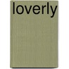 Loverly by Dominic Mchugh
