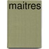 Maitres