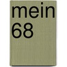 Mein 68 by Thorwald Proll