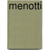 Menotti by Gian Carlo Menotti