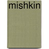 Mishkin by Wim van de Donk