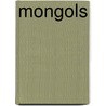 Mongols door Nicole Lea Helget