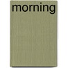 Morning door Simon Stephens