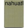 Nahuatl by Frederic P. Miller