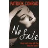 No Sale by Patrick Conrad