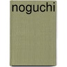Noguchi by Dore Ashton