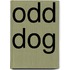 Odd Dog