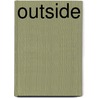 Outside by Marguerit Duras